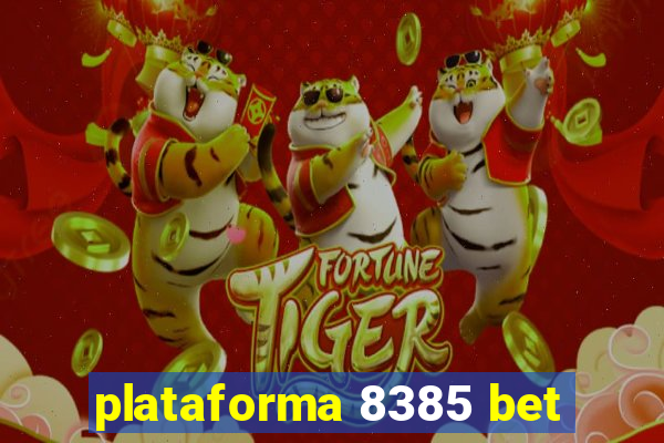 plataforma 8385 bet